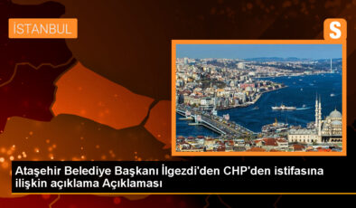 Ataşehir Belediye Başkanı Battal İlgezdi, CHP’den istifa etti