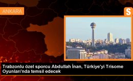 Trabzonlu Özel Sporcu Abdullah İnan, Trisome Oyunları’nda Türkiye’yi temsil edecek